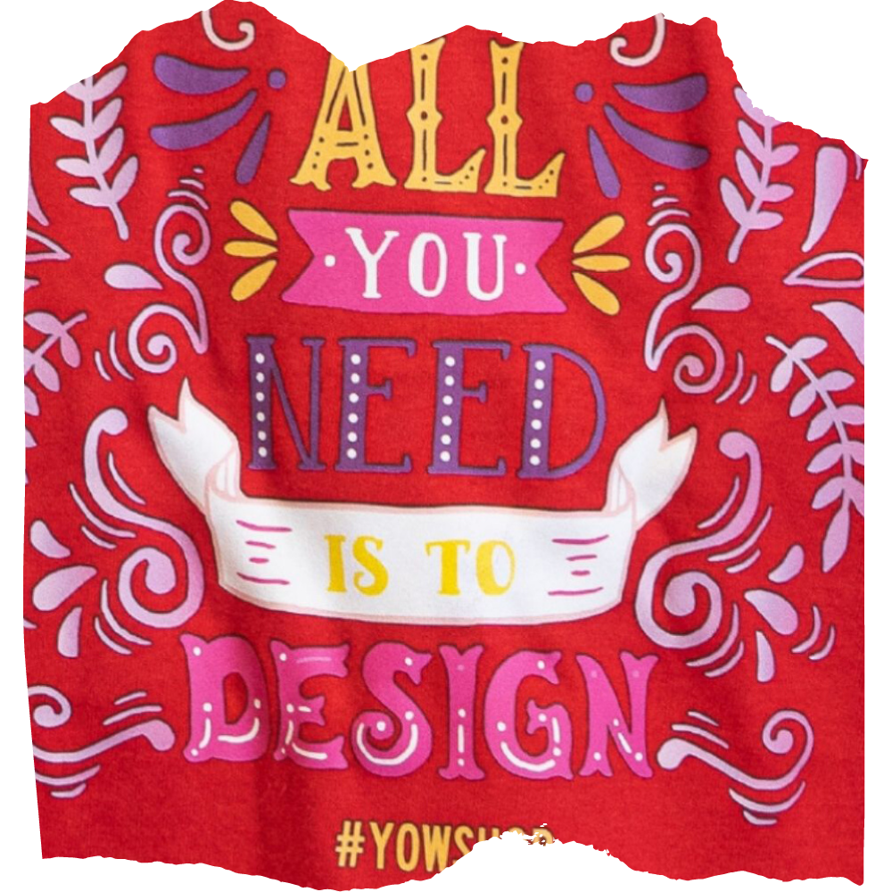 Rotes Textil mit vollfarbigem Ready-Transfer: Schriftzug All you need is to design in Gelb, Pink, Lila und Weiß mit verspielten Ornamenten